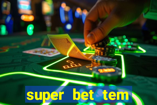 super bet tem pagamento antecipado